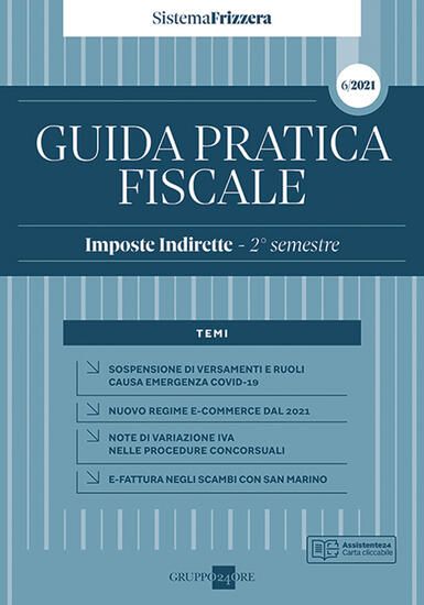 Immagine di GUIDA PRATICA FISCALE. IMPOSTE INDIRETTE. 2° SEMESTRE