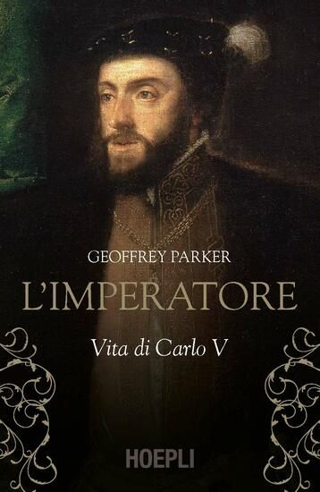 Immagine di IMPERATORE. VITA DI CARLO V (L`)