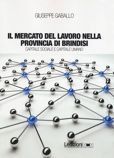 Immagine di MERCATO DEL LAVORO NELLA PROVINCIA DI BRINDISI. CAPITAL