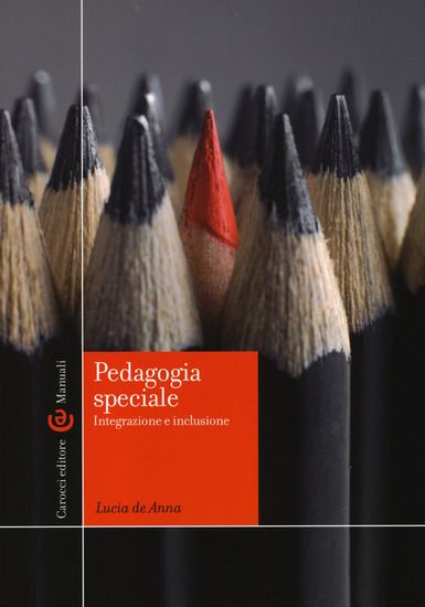 Immagine di PEDAGOGIA SPECIALE. INTEGRAZIONE E INCLUSIONE