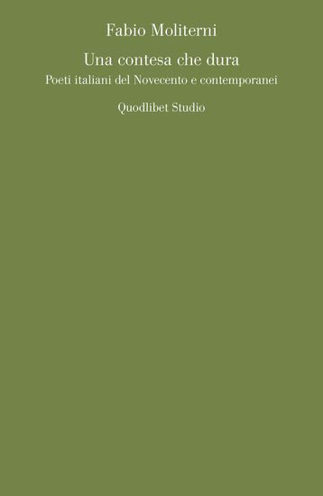 Immagine di CONTESA CHE DURA. POETI ITALIANI DEL NOVECENTO E CONTEMPORANEI (UNA)