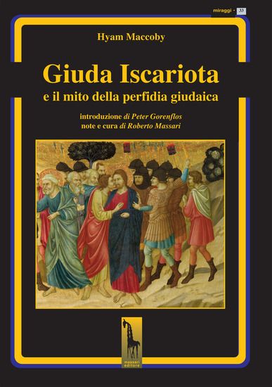 Immagine di GIUDA ISCARIOTA E IL MITO DELLA PERFIDIA GIUDAICA