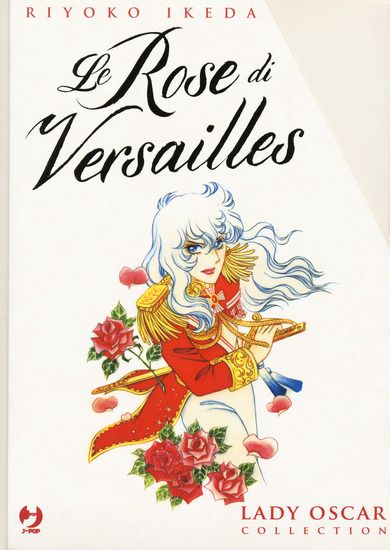 Immagine di ROSE DI VERSAILLES. LADY OSCAR COLLECTION (LE)