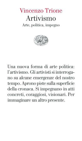 Immagine di ARTIVISMO. ARTE, POLITICA, IMPEGNO