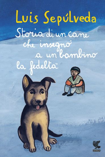 Immagine di STORIA DI UN CANE CHE INSEGNO` A UN BAMBINO LA FEDELTA`