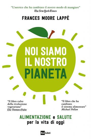 Immagine di NOI SIAMO IL NOSTRO PIANETA. ALIMENTAZIONE E SALUTE PER LA VITA DI OGGI