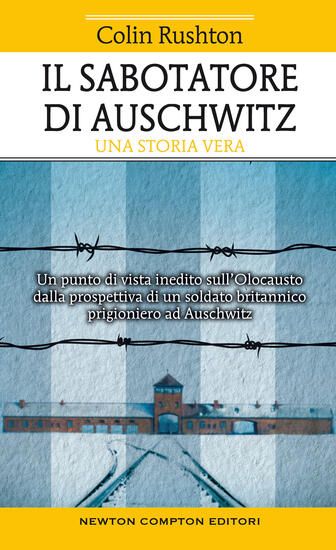 Immagine di SABOTATORE DI AUSCHWITZ. UN PUNTO DI VISTA INEDITO SULL`OLOCAUSTO DALLA PROSPETTIVA DI UN SOLDAT...