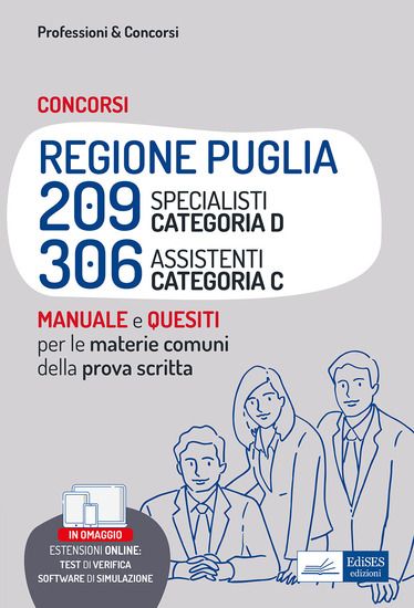 Immagine di CONCORSI REGIONE PUGLIA 209 SPECIALISTI (CAT. D) E 306 ASSISTENTI (CAT. C). MANUALE E QUESITI PE...