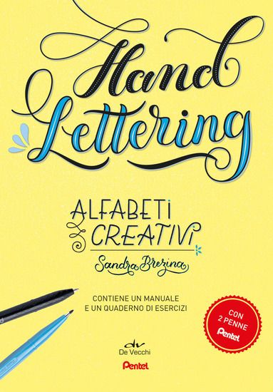 Immagine di HAND LETTERING. ALFABETI CREATIVI. CON 2 PENNE PENTEL