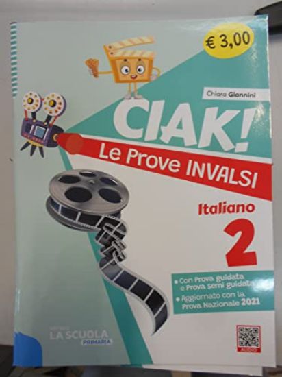 Immagine di CIAK! LE PROVE INVALSI. ITALIANO PER LA SCUOLA ELEMENTARE. 2.