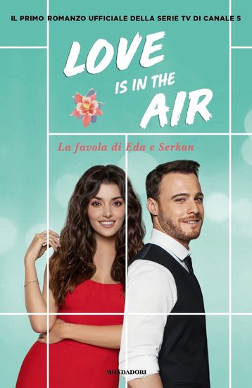 Immagine di LOVE IS IN THE AIR. LA FAVOLA DI EDA E SERKAN