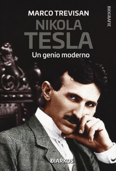 Immagine di NIKOLA TESLA. UN GENIO MODERNO