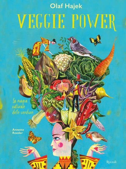 Immagine di VEGGIE POWER. LA MAGIA NATURALE DELLE VERDURE.