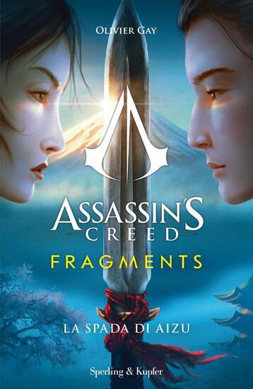 Immagine di ASSASSIN`S CREED. FRAGMENTS. LA SPADA DI AIZU