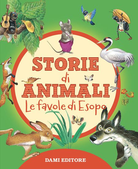 Immagine di STORIE DI ANIMALI. LE FAVOLE DI ESOPO. EDIZ. A COLORI