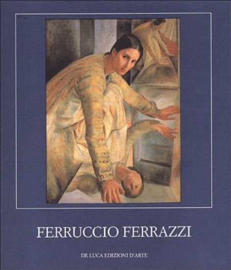 Immagine di FERRUCCIO FERRAZZI DAL 1916 AL 1946