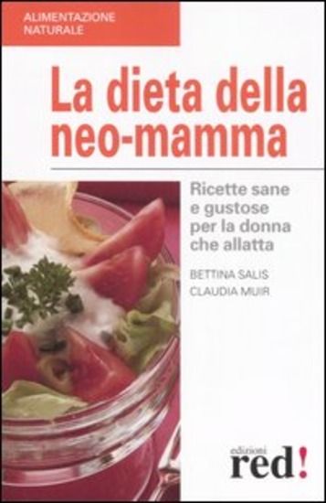 Immagine di DIETA DELLA NEO-MAMMA (LA)