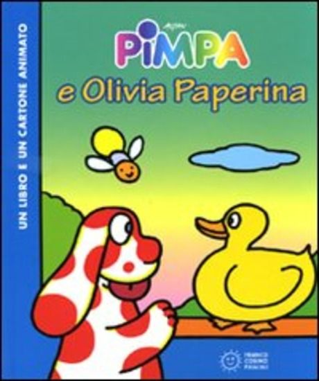 Immagine di PIMPA E OLIVIA PAPERINA.ANCORA INSIEME. CON DVD