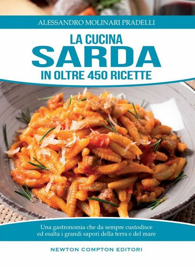 Immagine di CUCINA SARDA IN OLTRE 450 RICETTE (LA)