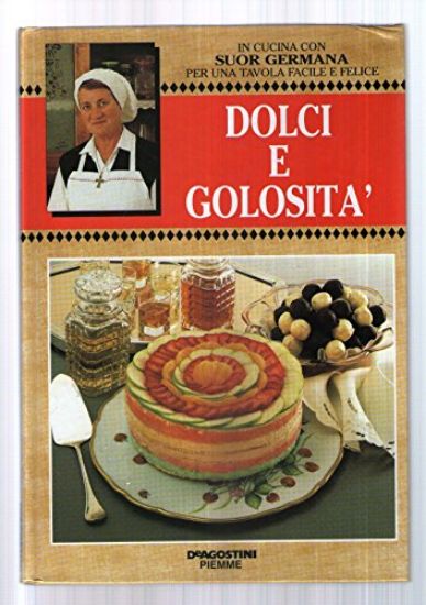 Immagine di DOLCI E GOLOSITA`