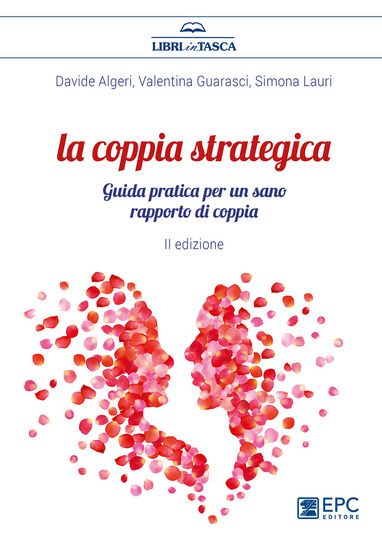 Immagine di COPPIA STRATEGICA. GUIDA PRATICA PER UN SANO RAPPORTO DI COPPIA (LA)