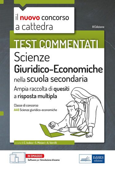 Immagine di NUOVO CONCORSO A CATTEDRA. TEST COMMENTATI SCIENZE GIURIDICHE ED ECONOMICHE. AMPIA RACCOLTA DI Q...