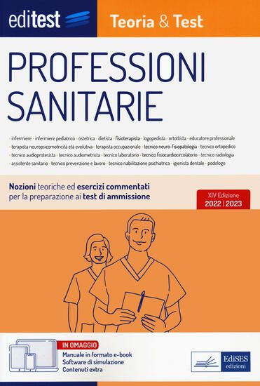 Immagine di TEST PROFESSIONI SANITARIE 2022: MANUALE DI TEORIA E TEST. CON EBOOK. CON SOFTWARE DI SIMULAZIONE