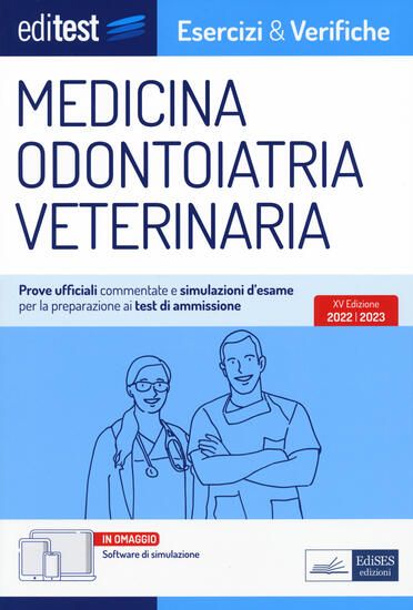 Immagine di TEST AMMISSIONE MEDICINA, ODONTOIATRIA, VETERINARIA 2022: ESERCIZI E VERIFICHE. CON I TEST UFFIC...