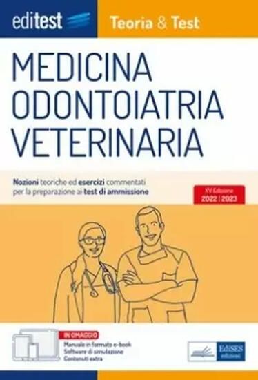 Immagine di EDITEST. MEDICINA, ODONTOIATRIA, VETERINARIA. TEORIA & TEST. NOZIONI TEORICHE ED ESERCIZI COMMEN...