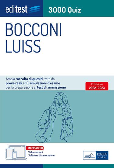 Immagine di EDITEST. BOCCONI LUISS. 3000 QUIZ. AMPIA RACCOLTA DI QUESITI TRATTI DA PROVE REALI E 10 SIMULAZIONI