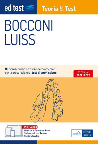 Immagine di TEST BOCCONI LUISS 2022: MANUALE DI TEORIA E TEST. CON EBOOK. CON SOFTWARE DI SIMULAZIONE