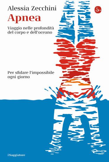 Immagine di APNEA. VIAGGIO NELLE PROFONDITA` DEL CORPO E DELL`OCEANO