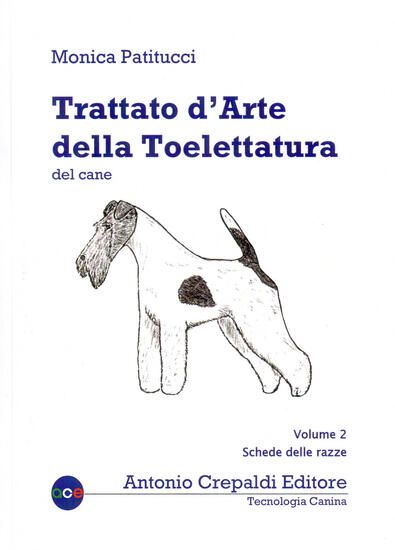 Immagine di TRATTATO D`ARTE DELLA TOELETTATURA DEL CANE - VOLUME 2