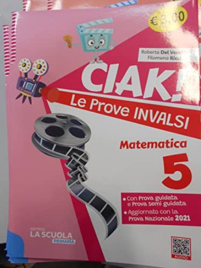 Immagine di CIAK! LE PROVE INVALSI. MATEMATICA. PER LA SCUOLA ELEMENTARE VOL.5