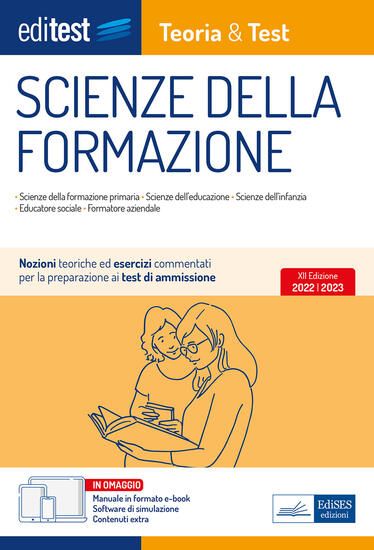 Immagine di TEST AMMISSIONE SCIENZE DELLA FORMAZIONE 2022: MANUALE DI TEORIA E TEST. CON EBOOK. CON SOFTWARE DI