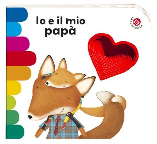 Immagine di IO E IL MIO PAPA`. EDIZ. A COLORI