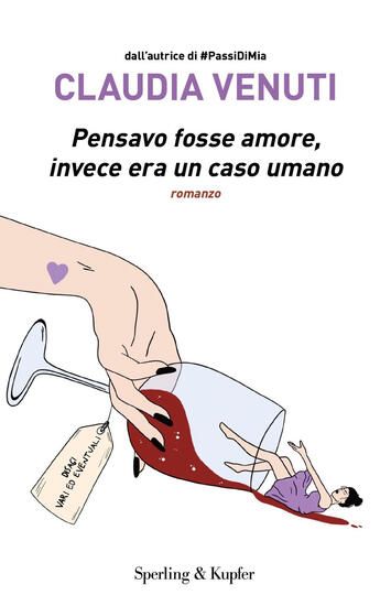 Immagine di PENSAVO FOSSE AMORE, INVECE ERA UN CASO UMANO