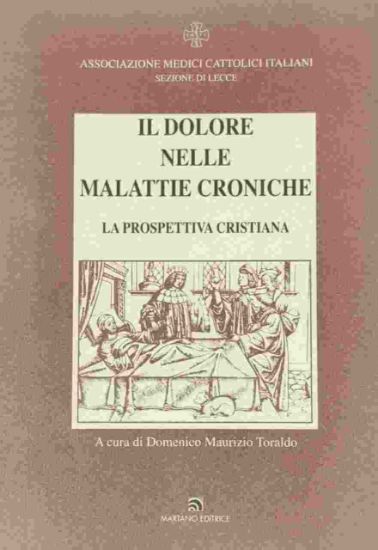 Immagine di IL DOLORE NELLE MALATTIE CRONICHE, LA PROSPETTIVA CRISTIANA