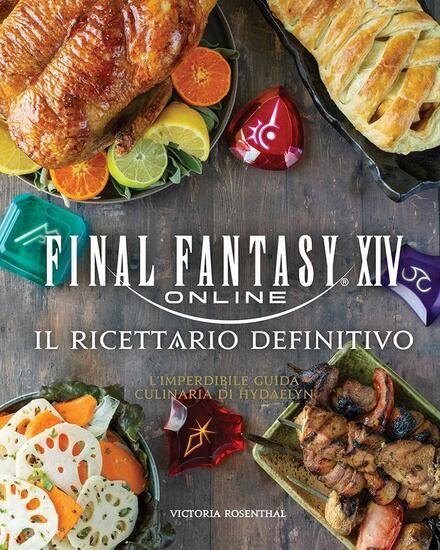 Immagine di FINAL FANTASY XIV ONLINE. IL RICETTARIO DEFINITIVO