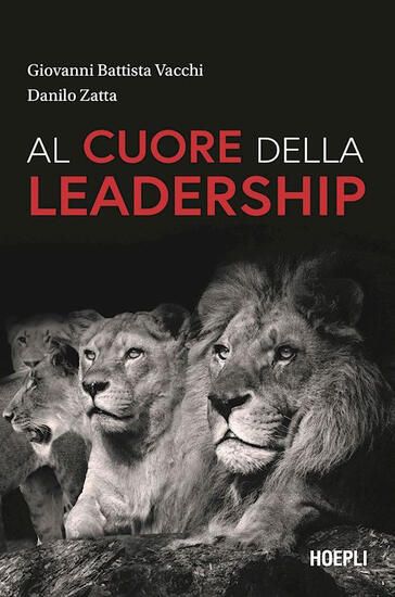 Immagine di AL CUORE DELLA LEADERSHIP