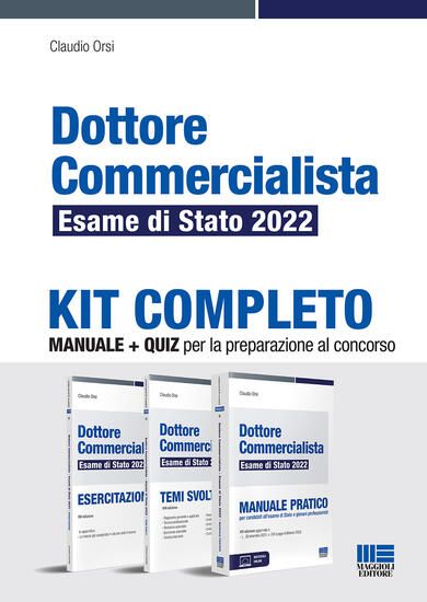 Immagine di DOTTORE COMMERCIALISTA 2022 KIT COMPLETO PER L`ESAME DI STATO (3 VOLUMI)