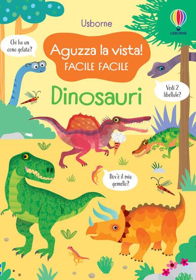 Immagine di DINOSAURI. AGUZZA LA VISTA! FACILE FACILE. EDIZ. A COLORI