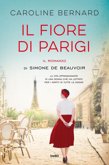 Immagine di FIORE DI PARIGI. IL ROMANZO DI SIMONE DE BEAUVOIR (IL)