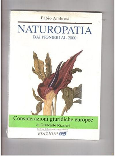 Immagine di NATUROPATIA DAI PIONIERI AL 2000