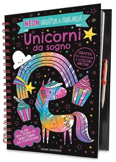 Immagine di UNICORNI DA SOGNO. NEON GRATTA E COLORA. EDIZ. A SPIRALE