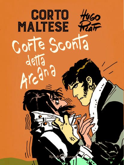 Immagine di CORTO MALTESE. CORTE SCONTA DETTA ARCANA