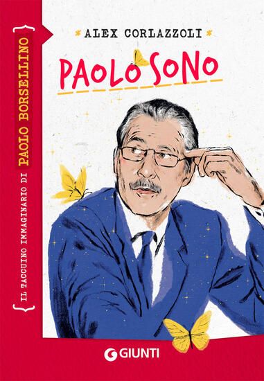 Immagine di PAOLO SONO. IL TACCUINO IMMAGINARIO DI PAOLO BORSELLINO