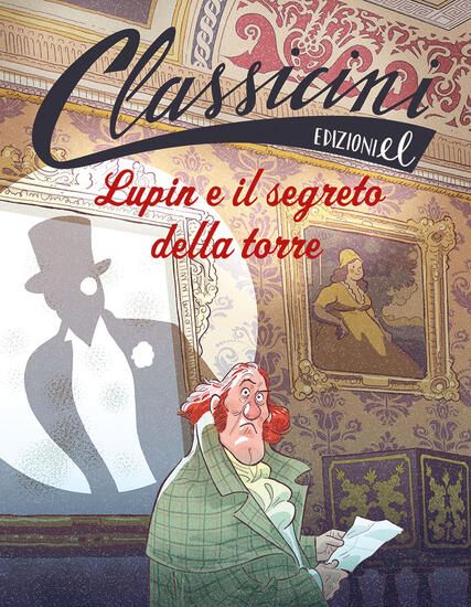 Immagine di LUPIN E IL SEGRETO DELLA TORRE. CLASSICINI.