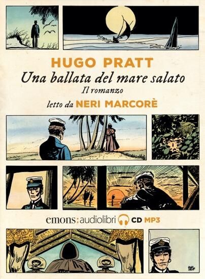 Immagine di CORTO MALTESE. UNA BALLATA DEL MARE SALATO LETTO DA NERI MARCORE`. AUDIOLIBRO. CD AUDIO FORMATO MP3