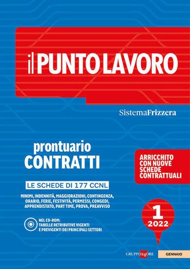 Immagine di PUNTO LAVORO (2022). CON CD-ROM VOL.1- PRONTUARIO CONTRATTI - SISTEMA FRIZZERA